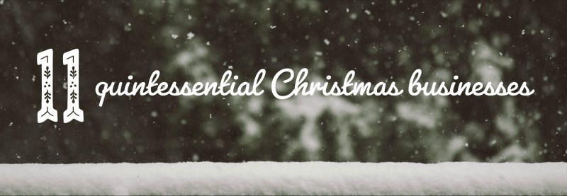 11 quintessential Christmas businesses
